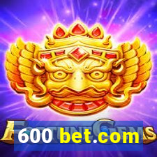 600 bet.com